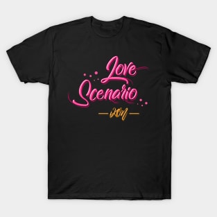 LOVE SCENARIO T-Shirt